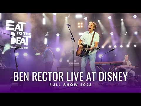 Ben Rector Live at EPCOT Eat to the Beat 2025 | Full Concert 4K