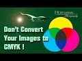 Don T Convert Your Images To CMYK