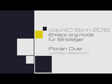 :clojureD Bonn 2016: Emacs org-mode für Einsteiger