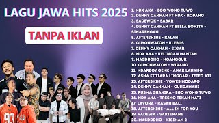 Download lagu Lagu Jawa Hits Paling Populer 2025 | Ego Wong Tuwo | Ropang | Sabar | Sinarengan | Kalah | Klebus mp3