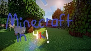 preview picture of video 'Minecraft in Stunning 4K Quality'