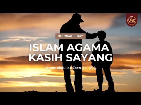 Khutbah Jumat: Islam Agama Kasih Sayang