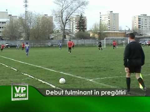 Debut fulminant în pregătiri