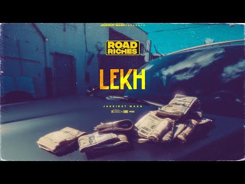 Lekh (Road To Riches) Jaskirat Maan | Punjabi Rap 2022