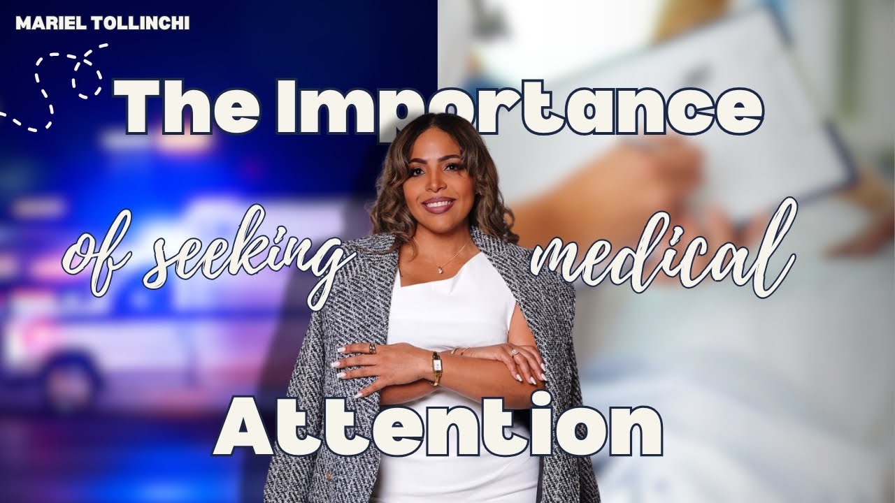Seeking Medical Attention After an Accident | Miami Personal Injury Attorney Mariel Tollinchi
