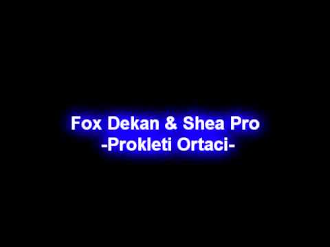 Fox Dekan & Shea - Prokleti ortaci