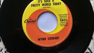It&#39;s Such A Pretty World Today , Wynn Stewart , 1967