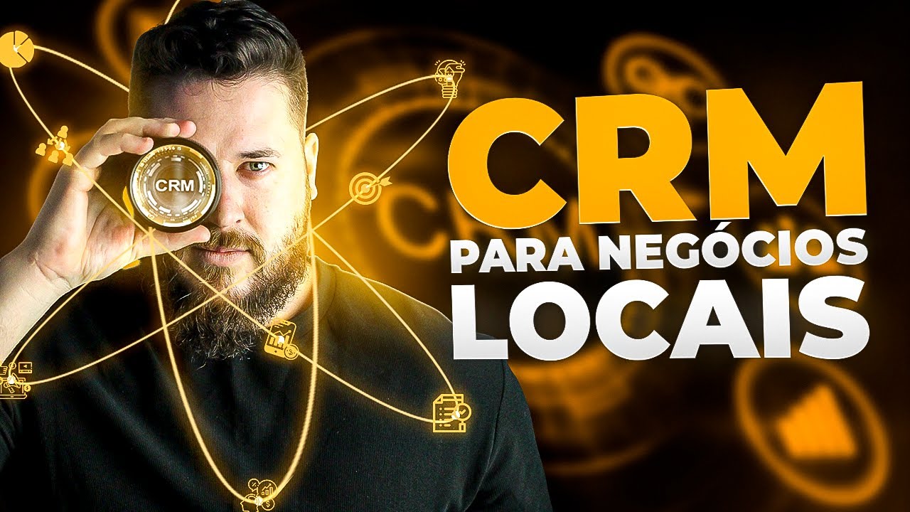 COMO ESCOLHER UM CRM PARA NEGÓCIOS LOCAIS EM 2023