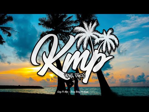 GUY x MP Ft DJ KMP - BING BING [ ZOUK REMIX 2K23 ]