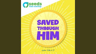 Saved Through Him (John 3:16-17 ESV)