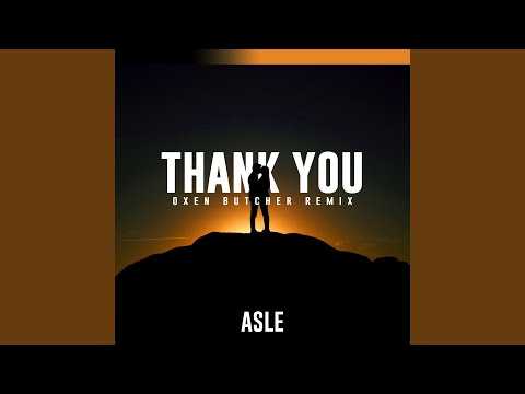 Thank You (Oxen Butcher Extended Remix)