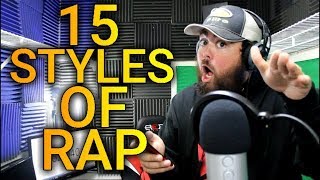 15 Styles of Rapping! (6IX9INE, LIL PUMP, JOYNER LUCAS & MORE)