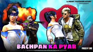 BACHPAN KA PYAR 💕  FREE FIRE LOVE STORY 2021  F