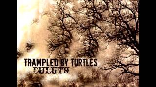 Trampled By Turtles- The Darkness and the Light