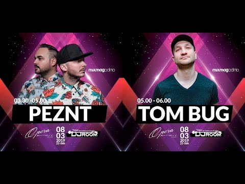 PEZNT & TOM BUG  x TOP DJ ROOM - "2nd Anniversary Xclusive" x OPERA Club /Zagreb/
