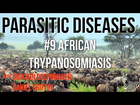 Parasitic Diseases Lectures #9: African Trypanosomiasis