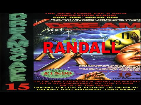 RANDALL @ DREAMSCAPE 15 VS 16 - NEW YEARS EVE DOUBLE ARENA ONE 31/12/94
