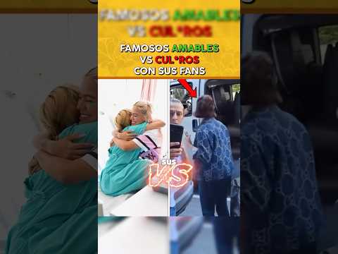 Famosos amable vs culero con su fans #famosos #celebrities #datoscurisos