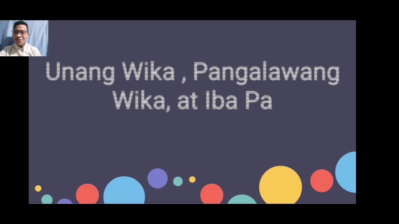Unang Wika, Ikalawang Wika at Ikatlong Wika