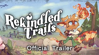Rekindled Trails