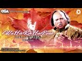 Woh Hata Rahe Hain Pardah | Ustad Nusrat Fateh Ali Khan | Complete Version | OSA Worldwide