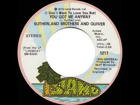 1973 HITS ARCHIVE: You Got Me Anyway - Sutherland Brothers and Quiver (stereo 45)