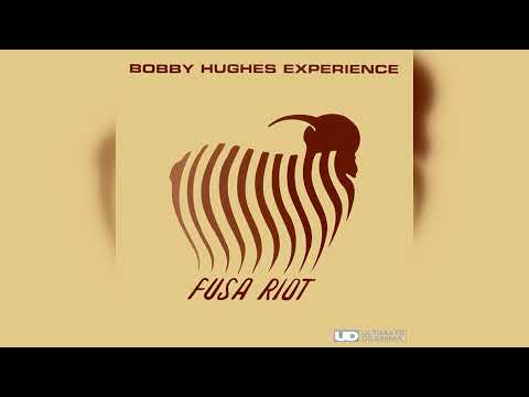 Bobby Hughes Experience - Fusa Riot (Future Jazz, Downtempo, Jazzdance) (1999)