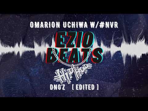 Omarion Uchiwa w/ #Nvr - DNG'Z  [EDITED]