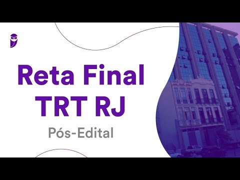 Reta Final TRT RJ - Pós-Edital: Direito do Trabalho - Prof. Antônio Daud