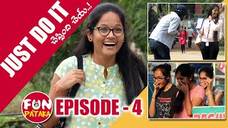 Just Do It | Episode 4 | Latest Telugu Pranks | FunPataka