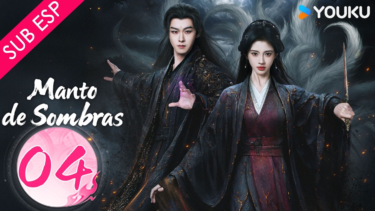 【SUB ESP】Manto de Sombras EP04 | Ju Jingyi / Joseph Zeng / Chen Duling / Tian Jiarui | YOUKU