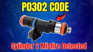 P0302 CODE : Cylinder 2 Misfire Detected ||