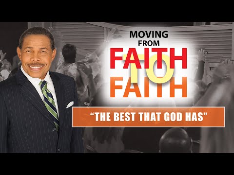 Das Beste, was Gott zu bieten hat – vom Glauben zum Glauben