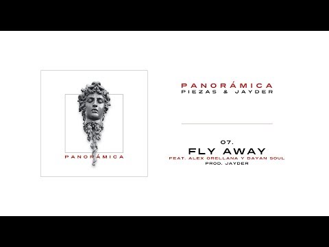 Fly Away (con Alex Orellana y Dayan Soul)
