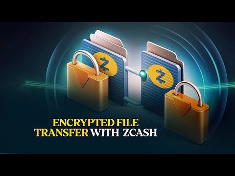 DEMO: Encrypted File Transfer with Zcash 📁