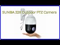 REVIEW 2026 SUNBA 22X Outdoor PTZ Camera ESSENTIAL Details