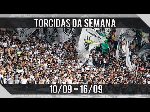 Torcidas da Semana #120 [Brasil - 10/09 - 16/09] (2018)