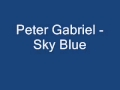 Peter Gabriel Sky Blue YouTube 