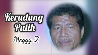 Download lagu Meggy Z - Kerudung Putih | Iringan O.M. Purnama mp3