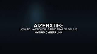 Video thumbnail for AIZERX TIPS  - How Create Huge Hybrid Trailer Drums by Keepforest Instruments