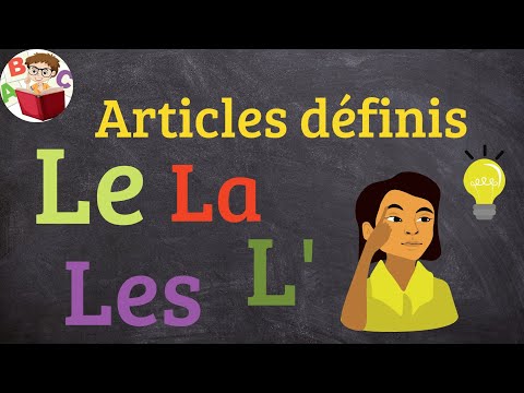les articles définis. Apprendre les articles définis :le ,la,l',les .