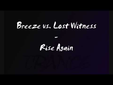 Breeze vs. Lost Witness - Rise Again