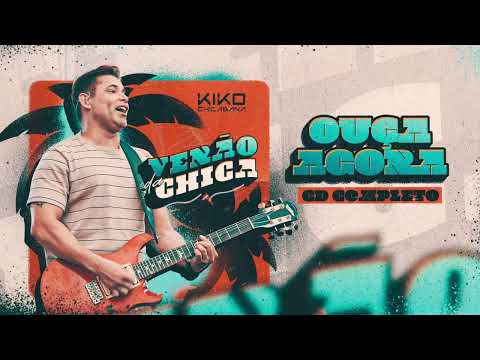 Kiko Chicabana - Verão da Chica (Promocional Completo)