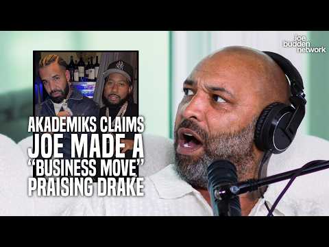 Akademiks Claims Joe Made a “Business Move” for Praising Drake Albums