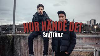 Hur Hände Det - Kortfilm SmTrimz