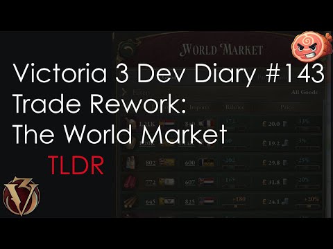 Victoria 3 Dev Diary 143 - Trade Rework: The World Market TLDR