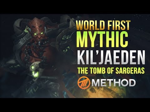 Method VS Kil'jaeden WORLD FIRST Tomb of Sargeras Mythic
