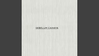 Download lagu SEBELUM CAHAYA mp3