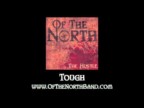 OF THE NORTH Tough