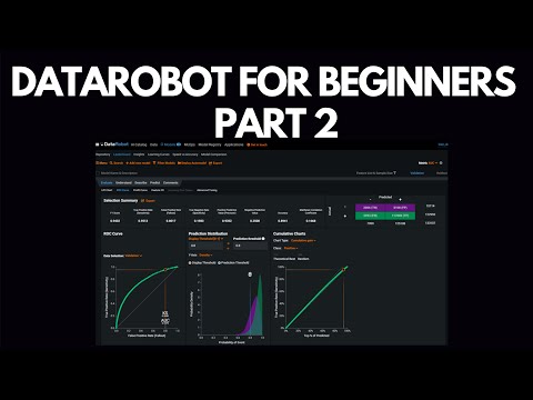 Data Robot AI For Absolute Beginners (Part 2) | Build, Train & Deploy an AI in 30 Minutes